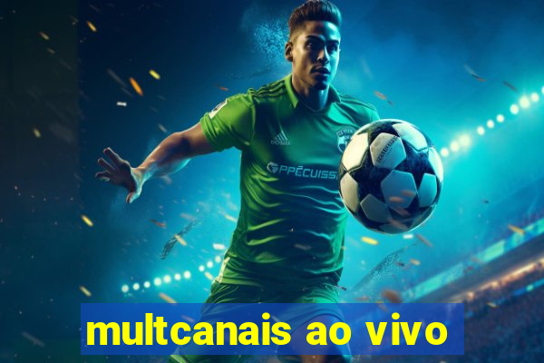 multcanais ao vivo